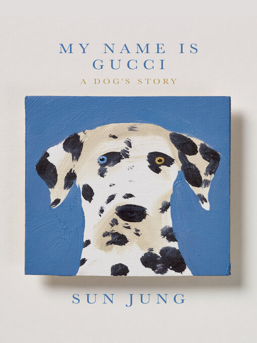 Title details for My Name Is Gucci by Sun Jung - Available